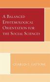 A Balanced Epistemological Orientation for the Social Sciences (eBook, PDF)