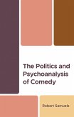The Politics and Psychoanalysis of Comedy (eBook, PDF)