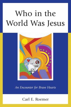 Who in the World Was Jesus (eBook, PDF) - Roemer, Carl E.
