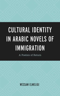 Cover Cultural Identity in Arabic Novels of Immigration (eBook, PDF)