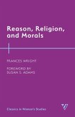 Reason, Religion, and Morals (eBook, PDF)