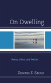 On Dwelling (eBook, PDF) On Dwelling (eBook, PDF)