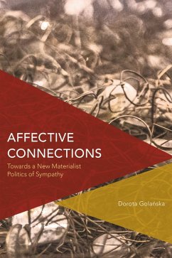 Affective Connections (eBook, PDF) - Golanska, Dorota Affective Connections (eBook, PDF) - Golanska, Dorota