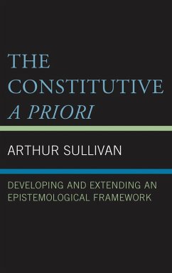 The Constitutive A Priori (eBook, PDF) - Sullivan, Arthur
