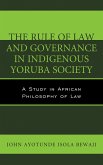 The Rule of Law and Governance in Indigenous Yoruba Society (eBook, PDF)
