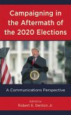 Campaigning in the Aftermath of the 2020 Elections (eBook, PDF) Campaigning in the Aftermath of the 2020 Elections (eBook, PDF)