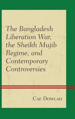 Cover The Bangladesh Liberation War, the Sheikh Mujib Regime, and Contemporary Controversies (eBook, PDF)