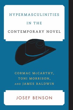 Hypermasculinities in the Contemporary Novel (eBook, PDF) - Benson, Josef