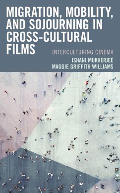 Cover Migration, Mobility, and Sojourning in Cross-cultural Films (eBook, PDF)