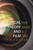 Political Theory and Film (eBook, PDF) Political Theory and Film (eBook, PDF)