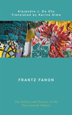 Frantz Fanon (eBook, PDF) - Oto, Alejandro J. De