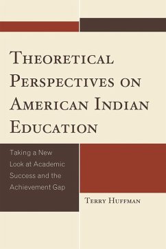 Theoretical Perspectives on American Indian Education (eBook, PDF) - Huffman, Terry