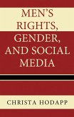 Men's Rights, Gender, and Social Media (eBook, PDF)
