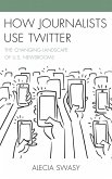 How Journalists Use Twitter (eBook, PDF)