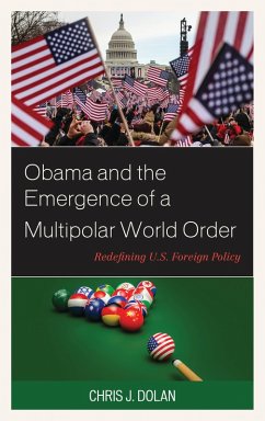 Obama and the Emergence of a Multipolar World Order (eBook, PDF) - Dolan, Chris J