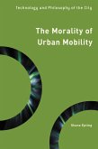 The Morality of Urban Mobility (eBook, PDF)