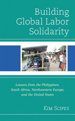 Building Global Labor Solidarity (eBook, PDF) - Scipes, Kim
