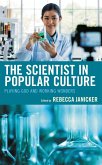 The Scientist in Popular Culture (eBook, PDF)