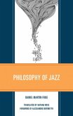 Philosophy of Jazz (eBook, PDF) Philosophy of Jazz (eBook, PDF)