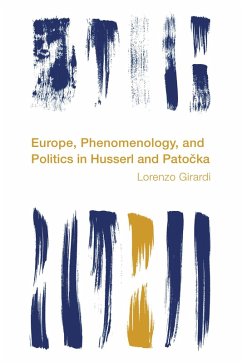 Cover Europe, Phenomenology, and Politics in Husserl and Patocka (eBook, PDF)