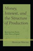 Money, Interest, and the Structure of Production (eBook, PDF)