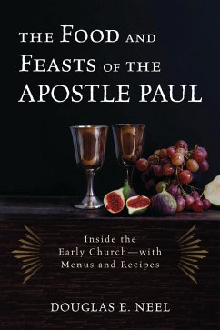 Cover The Food and Feasts of the Apostle Paul (eBook, PDF)