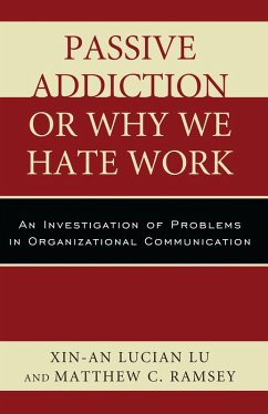 Cover Passive Addiction or Why We Hate Work (eBook, PDF)