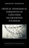 Critical Pedagogical Narratives of Long-Term Incarcerated Juveniles (eBook, PDF)