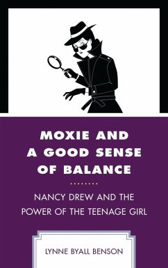 Moxie and a Good Sense of Balance (eBook, PDF) - Benson, Lynne Byall Moxie and a Good Sense of Balance (eBook, PDF) - Benson, Lynne Byall