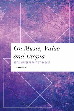 On Music, Value and Utopia (eBook, PDF) - Erraught, Stan