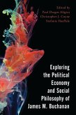 Exploring the Political Economy and Social Philosophy of James M. Buchanan (eBook, PDF)
