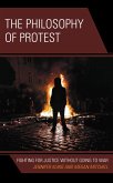 The Philosophy of Protest (eBook, PDF) The Philosophy of Protest (eBook, PDF)