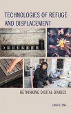 Technologies of Refuge and Displacement (eBook, PDF) Technologies of Refuge and Displacement (eBook, PDF)