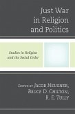 Just War in Religion and Politics (eBook, PDF)