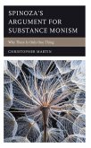 Spinoza's Argument for Substance Monism (eBook, PDF) Spinoza's Argument for Substance Monism (eBook, PDF)