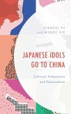 Japanese Idols Go to China (eBook, PDF)
