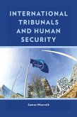 International Tribunals and Human Security (eBook, PDF) International Tribunals and Human Security (eBook, PDF)