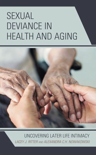 Sexual Deviance in Health and Aging (eBook, PDF) Sexual Deviance in Health and Aging (eBook, PDF)