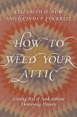 How to Weed Your Attic (eBook, PDF)