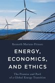 Energy, Economics, and Ethics (eBook, PDF)