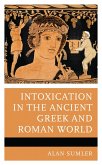 Intoxication in the Ancient Greek and Roman World (eBook, PDF)