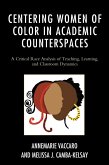 Centering Women of Color in Academic Counterspaces (eBook, PDF)