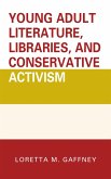 Young Adult Literature, Libraries, and Conservative Activism (eBook, PDF)
