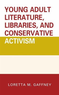 Cover Young Adult Literature, Libraries, and Conservative Activism (eBook, PDF)