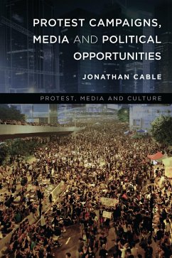 Cover Protest Campaigns, Media and Political Opportunities (eBook, PDF)