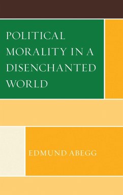Cover Political Morality in a Disenchanted World (eBook, PDF)