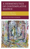 A Hermeneutics of Contemplative Silence (eBook, PDF)