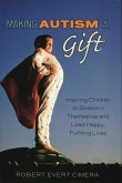 Making Autism a Gift (eBook, PDF) Making Autism a Gift (eBook, PDF)