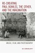 Re-creating Paul Bowles, the Other, and... - Bild 1