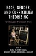 Race, Gender, and Curriculum Theorizing... - Bild 1